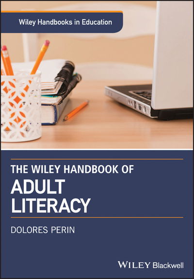 Cover for D Perin · The Wiley Handbook of Adult Literacy - Wiley Handbooks in Education (Innbunden bok) (2019)