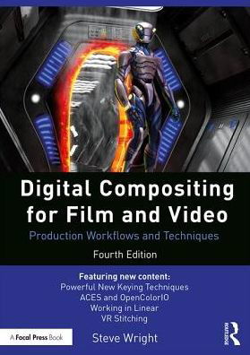 Cover for Steve Wright · Digital Compositing for Film and Video: Production Workflows and Techniques (Paperback Bog) (2017)