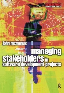 Cover for John McManus · Managing Stakeholders in Software Development Projects (Hardcover bog) (2018)