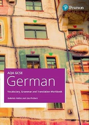 Cover for Gabriela Hallas · AQA GCSE German Vocabulary, Grammar and Translation Workbook - GCSE MFL 2024 for AQA (Paperback Book) (2025)
