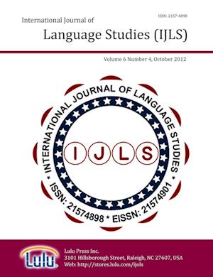 Cover for Mohammad Ali Salmani Nodoushan · International Journal of Language Studies (IJLS) - Volume 6 (4) (Book) (2012)