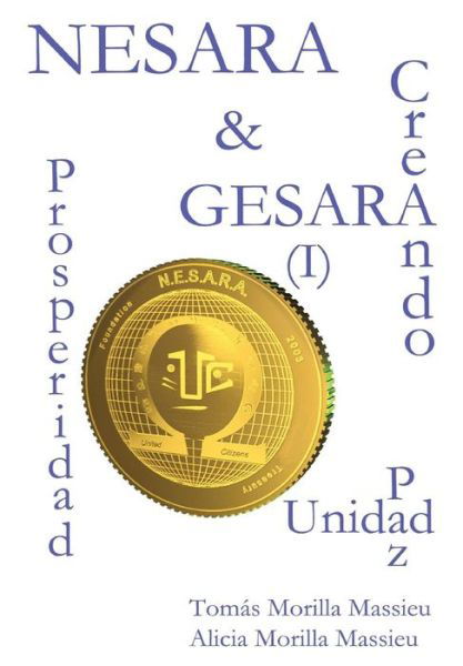 Cover for Tomas Morilla Massieu · Nesara &amp; Gesara... Creando Prosperidad, Paz, Unidad (Innbunden bok) (2014)