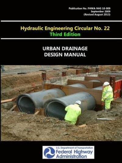 Cover for Federal Highway Administration · Urban Drainage Design Manual Hydraulic Engineering Circular No. 22 Third Edition (Paperback Bog) (2015)