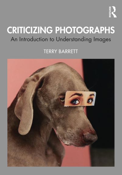 Cover for Terry Barrett · Criticizing Photographs: An Introduction to Understanding Images (Paperback Book) (2020)