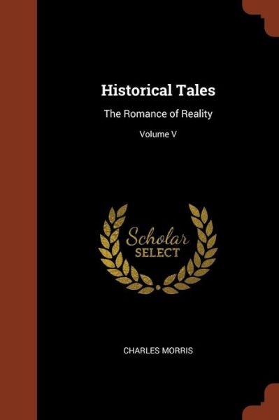 Cover for Charles Morris · Historical Tales (Paperback Book) (2017)