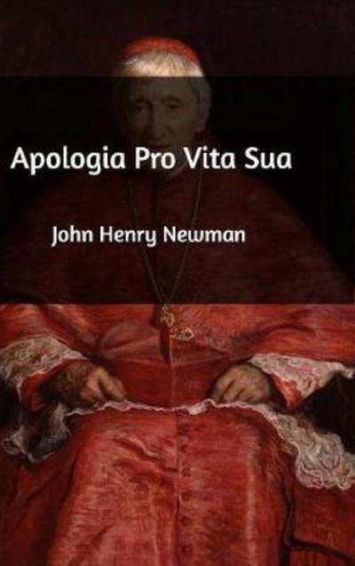 Cover for John Henry Newman · Apologia Pro Vita Sua (Gebundenes Buch) (2021)