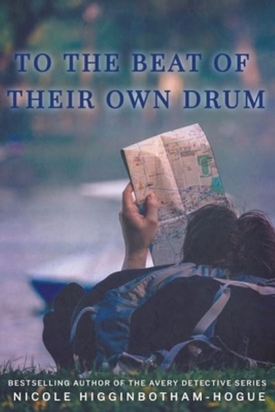 Cover for Nicole Higginbotham-Hogue · To the Beat of Their Own Drum (Taschenbuch) (2020)