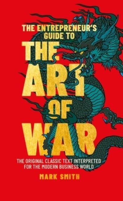 Cover for Mark Smith · Entrepreneur's Guide to the Art of War (Bok) (2022)