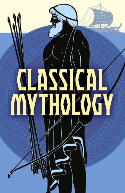 Classical Mythology - Arcturus Classics - Nathaniel Hawthorne - Książki - Arcturus Publishing Ltd - 9781398831377 - 1 listopada 2024