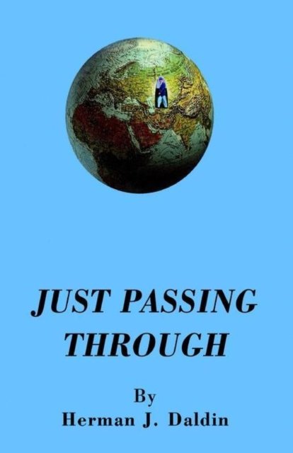 Cover for Herman J Daldin · Just Passing Through (Innbunden bok) (2002)