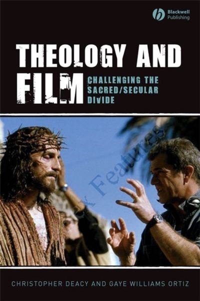 Cover for Deacy, Christopher (University of Kent at Canterbury) · Theology and Film: Challenging the Sacred / Secular Divide (Hardcover bog) (2007)