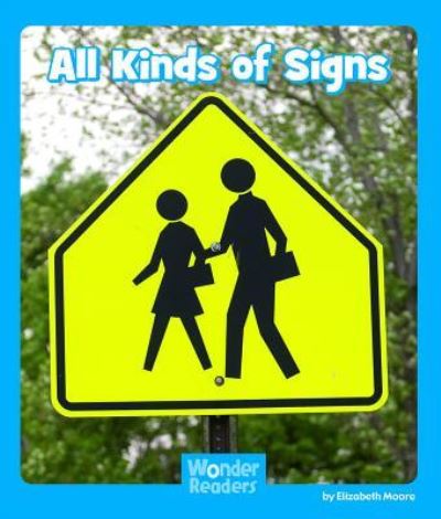 Cover for Elizabeth Moore · All kinds of signs (Book) [1st edition] (2011)