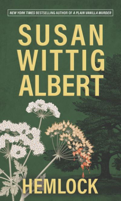 Cover for Susan Wittig Albert · Hemlock (Hardcover Book) (2021)