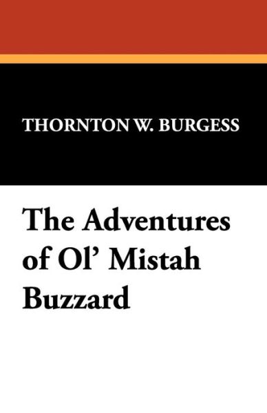 Cover for Thornton W. Burgess · The Adventures of Ol' Mistah Buzzard (Paperback Book) (2008)