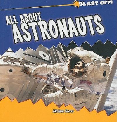 Cover for Miriam Gross · All about Astronauts (Paperback Book) (2009)