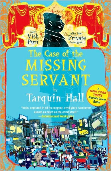 The Case of the Missing Servant: From the Files of Vish Puri, Most Private Investigator - Tarquin Hall - Bøger - Simon & Schuster - 9781439172377 - 20. april 2010