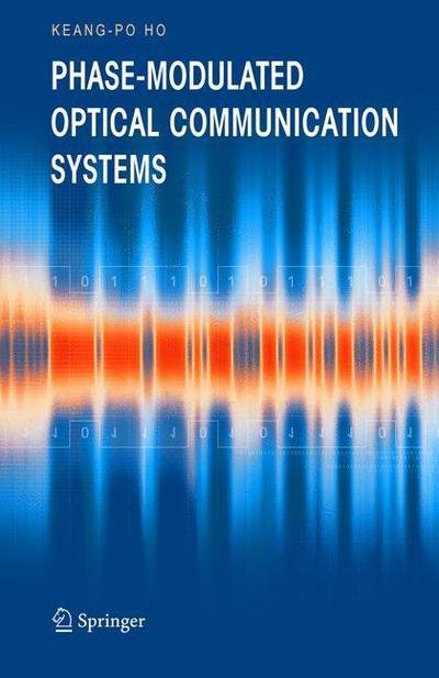 Cover for Keang-Po Ho · Phase-Modulated Optical Communication Systems (Paperback Book) [Softcover reprint of hardcover 1st ed. 2005 edition] (2010)