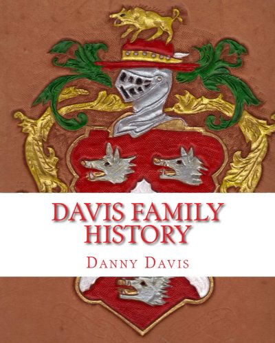 Cover for Danny Davis · Davis Family History (Pocketbok) (2010)