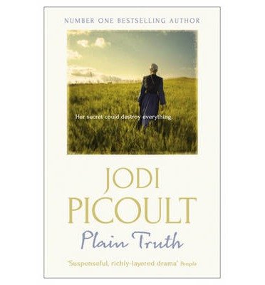 Cover for Jodi Picoult · Plain Truth: a totally gripping suspense novel from bestselling author of My Sister's Keeper (Paperback Bog) (2013)