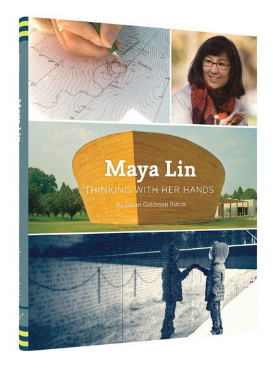 Cover for Susan Rubin · Maya Lin: Thinking with Her Hands (Hardcover Book) (2017)