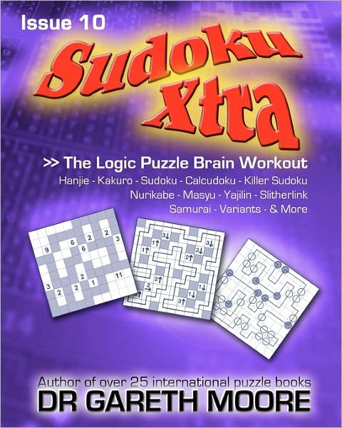 Cover for Gareth Moore · Sudoku Xtra Issue 10: the Logic Puzzle Brain Workout (Paperback Bog) (2010)