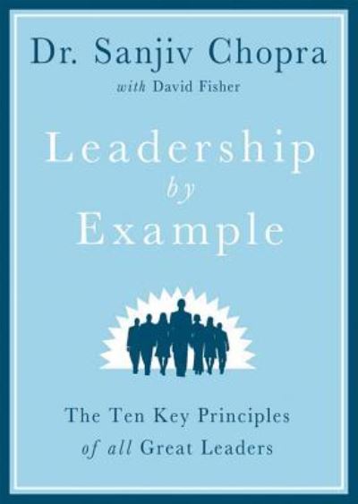 Cover for Sanjiv Chopra · Leadership by Example (CD) (2012)