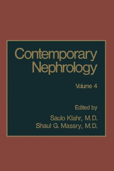 Cover for Saulo Klahr · Contemporary Nephrology: Volume 4 (Paperback Book) [Softcover reprint of the original 1st ed. 1987 edition] (2012)