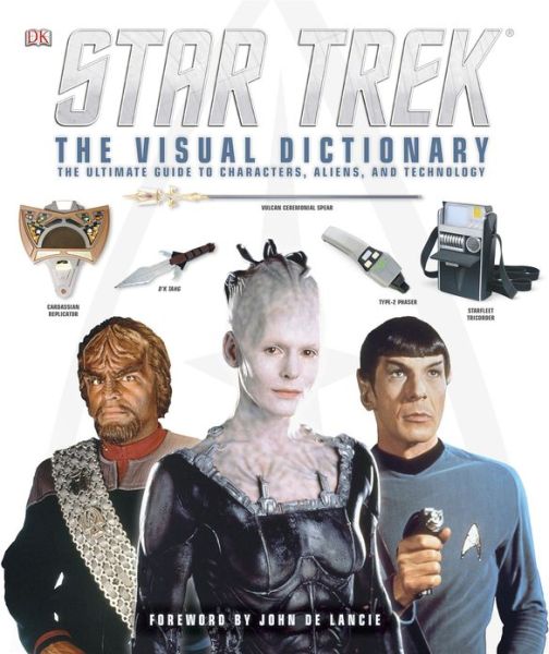 Cover for Paul J. Ruditis · Star Trek: The Visual Dictionary: The Ultimate Guide to Characters, Aliens, and Technology (Hardcover Book)