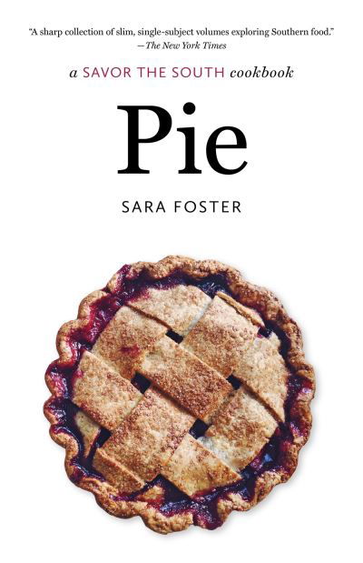 Pie - Sara Foster - Livros - University of North Carolina Press - 9781469674377 - 1 de fevereiro de 2023