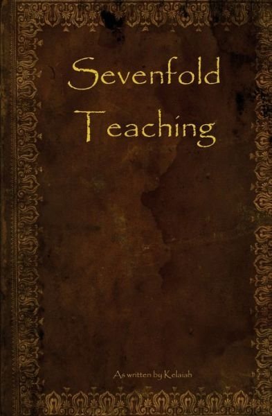 Cover for Kelaiah · Sevenfold Teaching (Paperback Book) (2012)