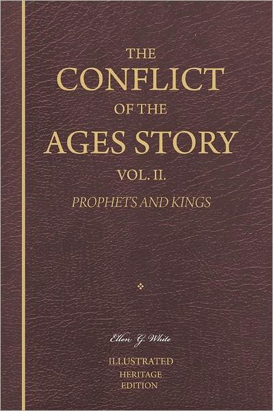 Cover for Ellen G White · The Conflict of the Ages Story, Vol. Ii: King Solomon Until the Promised Deliverer -prophets and Kings (Paperback Book) (2012)