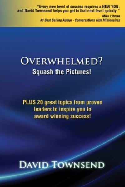 Cover for David Townsend · Overwhelmed? Squash the Pictures! (Book) (2012)