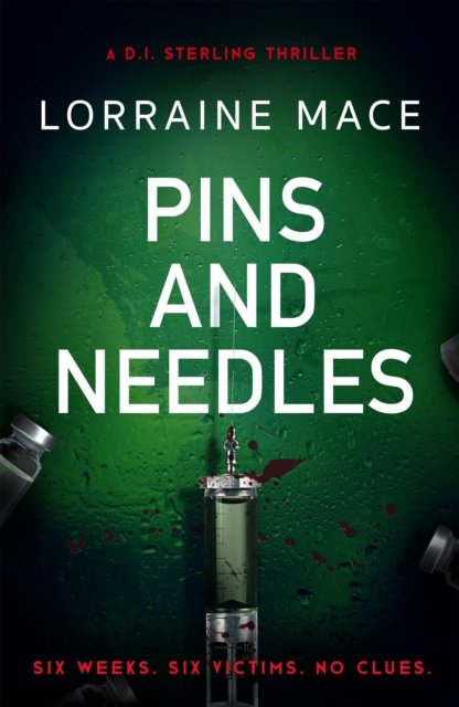 Cover for Lorraine Mace · Pins and Needles: An edge-of-your-seat crime thriller (DI Sterling Thriller Series, Book 3) - The DI Sterling Series (Pocketbok) (2022)
