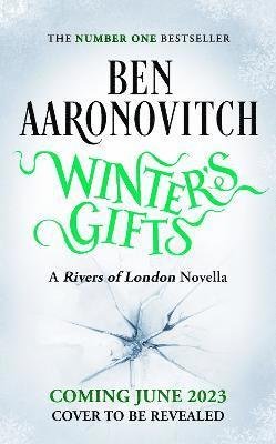 Cover for Ben Aaronovitch · Winter's Gifts: A Rivers Of London Novella (Gebundenes Buch) (2023)