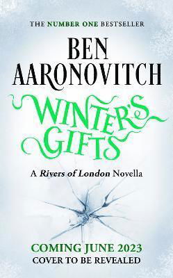 Cover for Ben Aaronovitch · Winter's Gifts: A Rivers Of London Novella (Innbunden bok) (2023)