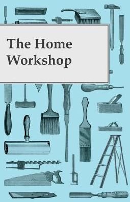 Cover for Anon · The Home Workshop (Paperback Bog) (2017)
