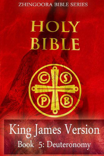 Cover for Zhingoora Bible Series · Holy Bible, King James Version, Book 5 Deuteronomy (Paperback Book) (2012)