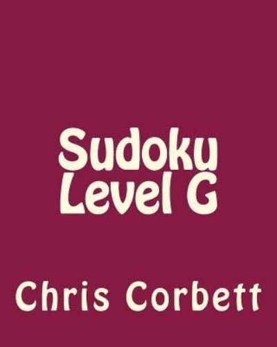 Cover for Chris Corbett · Sudoku Level G: Moderate to Intermediate Sudoku Puzzles (Pocketbok) (2012)