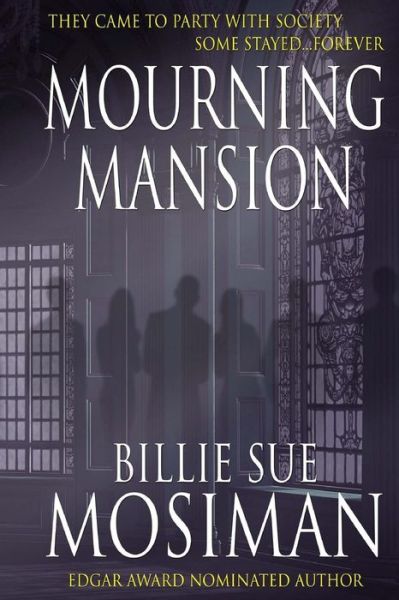 Cover for Billie Sue Mosiman · Mourning Mansion (Paperback Book) [Lrg edition] (2012)