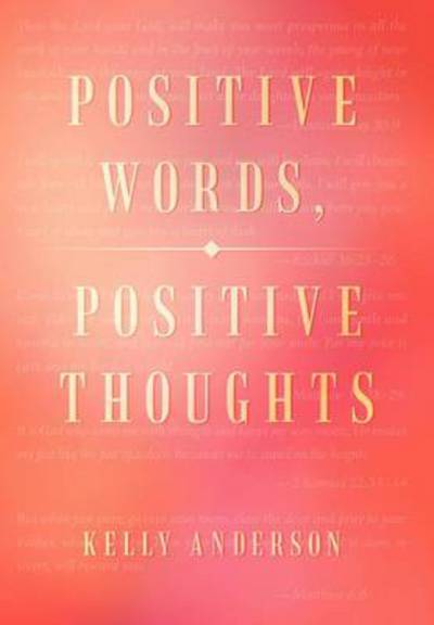 Cover for Kelly Anderson · Positive Words, Positive Thoughts (Inbunden Bok) (2012)