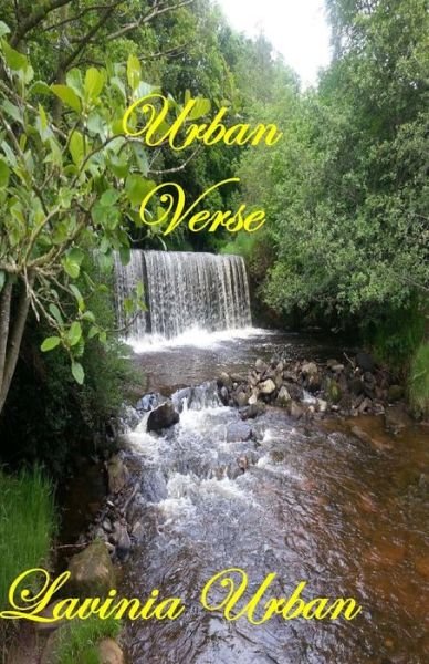 Urban Verse - Lavinia Urban - Books - Createspace - 9781480042377 - October 3, 2012