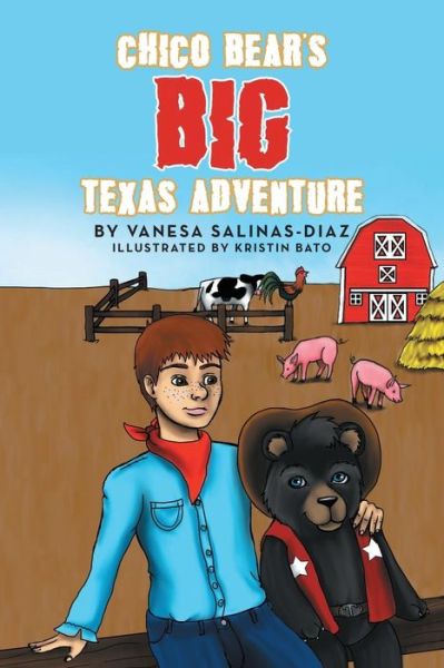 Cover for Vanesa Salinas-Diaz · Chico Bear's Big Texas Adventure (Paperback Book) (2016)