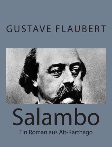 Cover for Gustave Flaubert · Salambo: Ein Roman Aus Alt-karthago (Taschenbuch) [German edition] (2014)