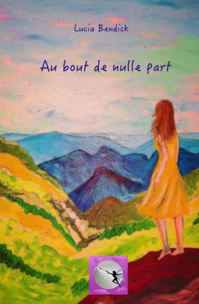 Cover for Lucia Bendick · Au Bout De Nulle Part: Jade (Paperback Bog) (2014)