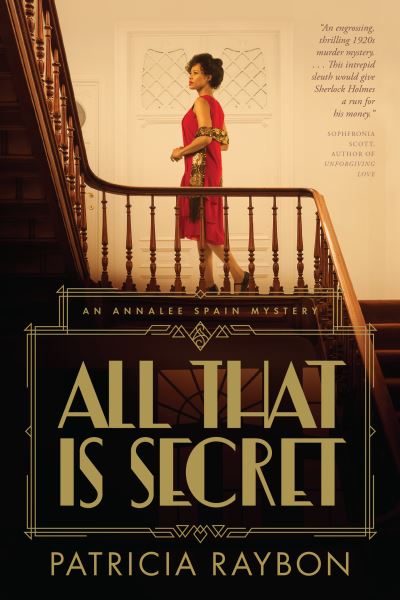 Cover for Patricia Raybon · All That Is Secret (Inbunden Bok) (2021)