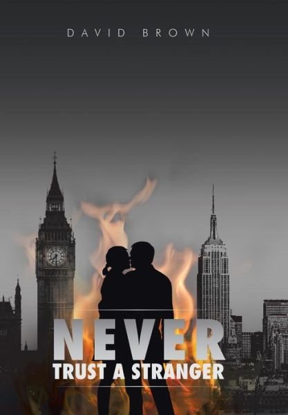 Cover for David Brown · Never Trust a Stranger (Hardcover Book) (2014)