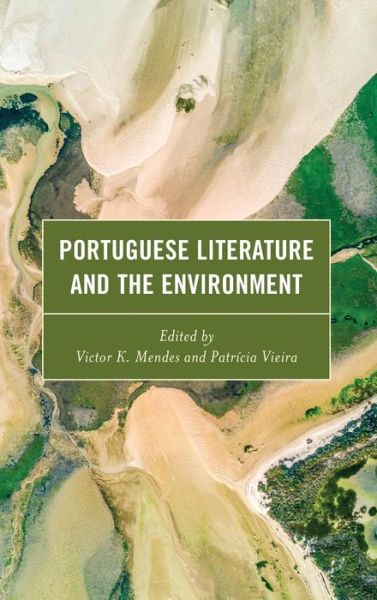 Cover for In?s Amorim · Portuguese Literature and the Environment (Hardcover Book) (2019)