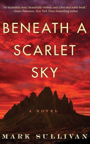 Cover for Mark Sullivan · Beneath a Scarlet Sky: A Novel (Taschenbuch) (2017)