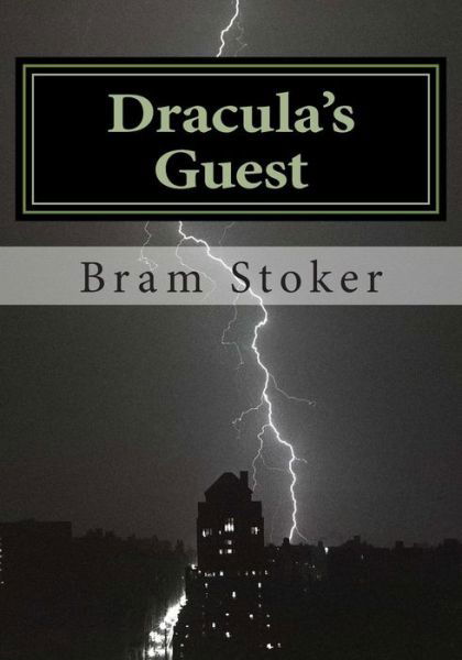 Dracula's Guest - Bram Stoker - Livros - Createspace - 9781508919377 - 19 de março de 2015