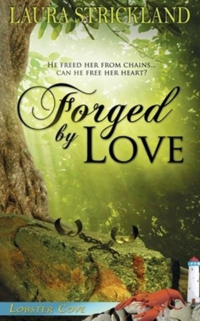 Cover for Laura Strickland · Forged by Love (Paperback Book) (2016)